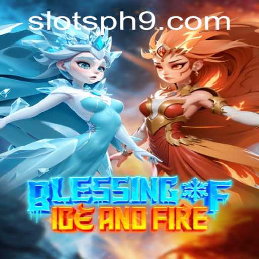 Experience the Thrills of 'Blessing of Ice and Fire': Slots PH