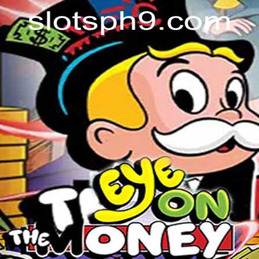 EyeOnTheMoney: Thrilling Slot Game Experience in the Philippines