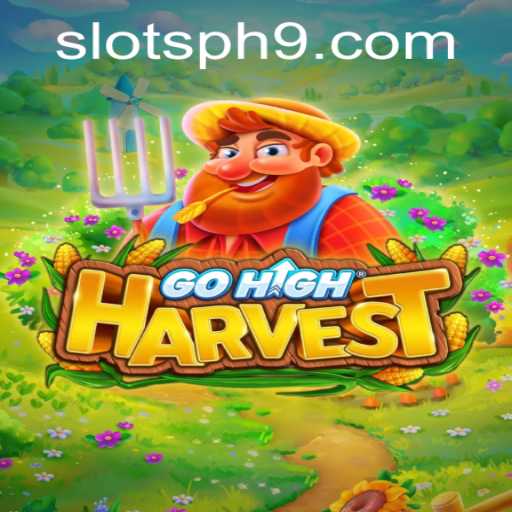 GoHighHarvest: A Thrilling Adventure in Slots PH