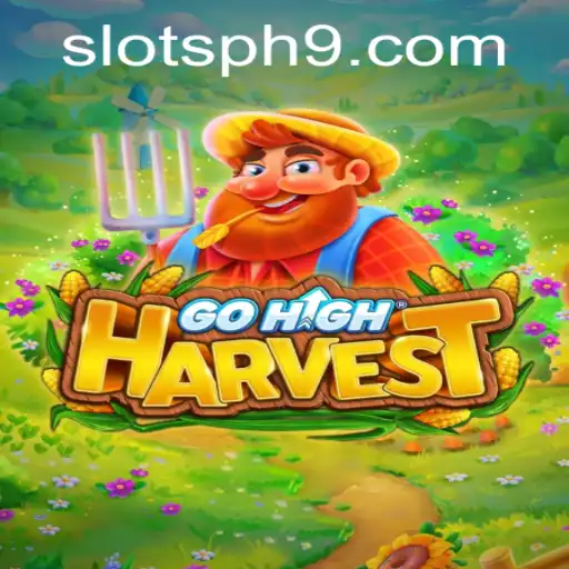 GoHighHarvest: A Thrilling Adventure in Slots PH