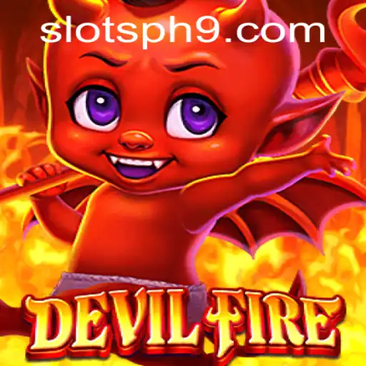 Exploring the Thrilling World of DevilFire: A Premier Slots PH Game