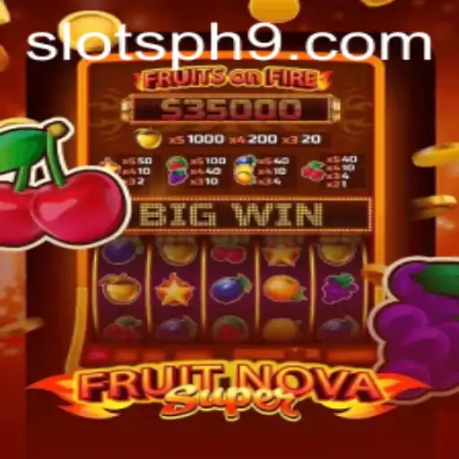Exploring the Exciting World of FruitNovaSuper Slots in the Philippines