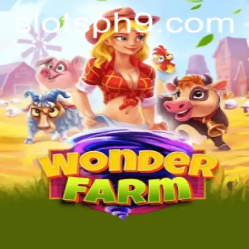 Exploring WonderFarm: A New Era of Slots in the Philippines