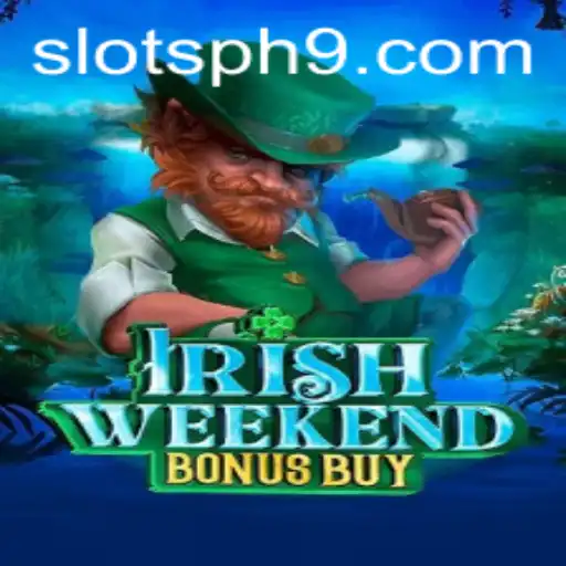 Exploring the Thrills of Irish Weekend Bonus Buy