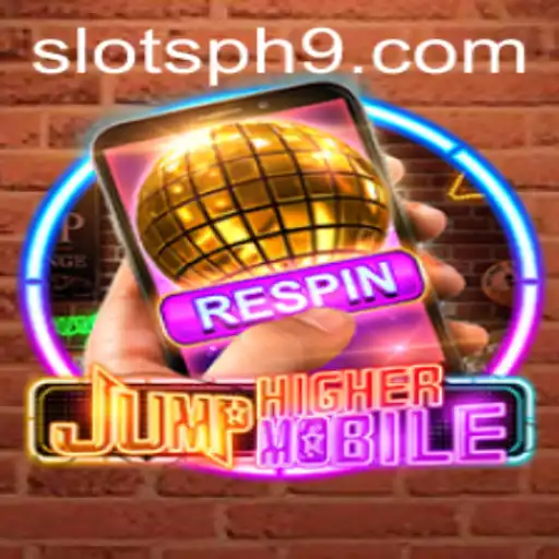 JumpHighermobile: The Exciting World of Slots PH