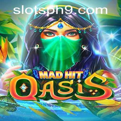 MadHitOasis: Exploring the Thrills of Slots PH