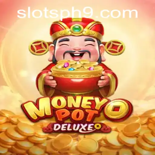 Explore the Thrilling World of MoneyPotDELUXE Slots PH